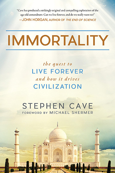 Immortality: The Quest to Live Forever and How it Drives Civilization (book cover)